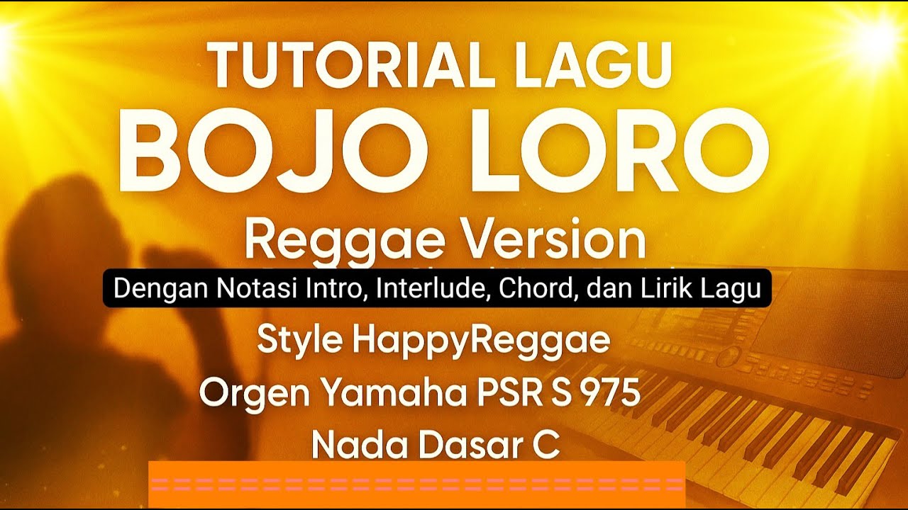 BOJO LORO Versi Reggae - Style HappyReggae, Orgen Yamaha PSR S 975, Nada Dasar C @pungkai