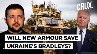 Explosive Reactive Armour on Bradleys , Ukraine Upgrades Us-Supplied Vehicles After Russian Attacks