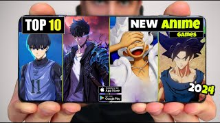 Top 10 New Anime Games for Android And IOS 2024 | Best Anime Games Android & IOS