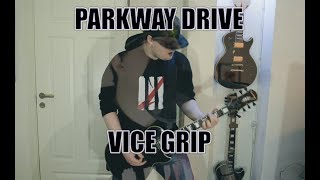 Parkway Drive - Vice Grip (cover)