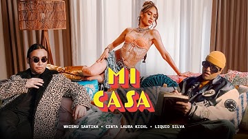 Whisnu Santika, Cinta Laura Kiehl, Liquid Silva - Mi Casa (Official Music Video)