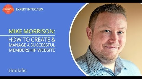 How To Create a Membership Site for Online Courses | Interview with Mike Morrison