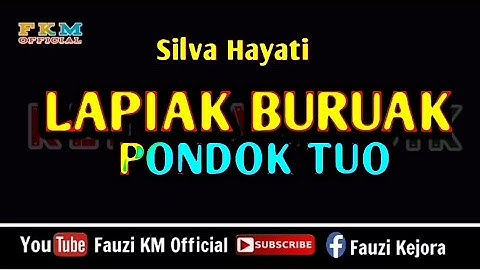 LAPIAK BURUAK PONDOK TUO - Silva Hayati (Karaoke) Nada Wanita