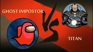 Shadow Fight 2 Ghost Impostor Vs Titan Most Epic Mod