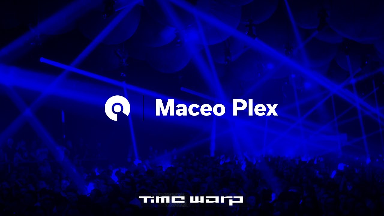 Maceo Plex Time Warp 2017 (BEAT.TV) YouTube