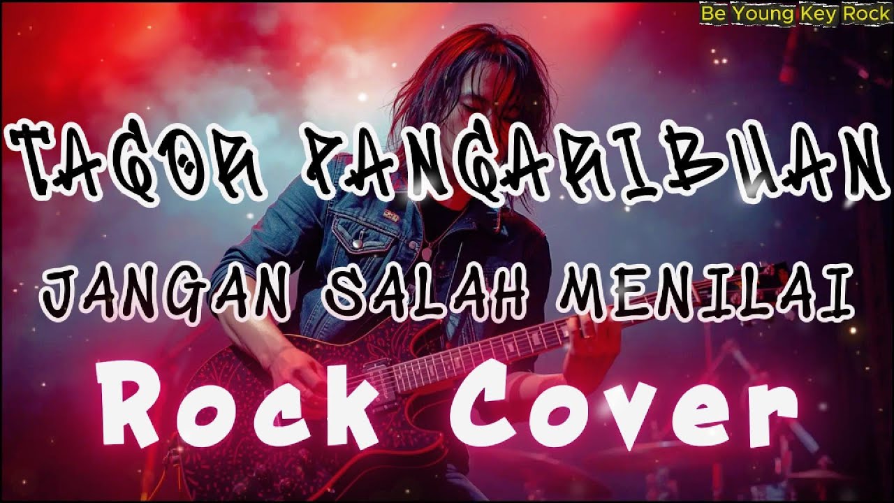 JANGAN SALAH MENILAIKU - TAGOR PANGARIBUAN Rock Cover by Be Young Key Rock