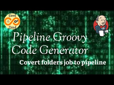 Jenkins Pipeline Code Generation #geekstick