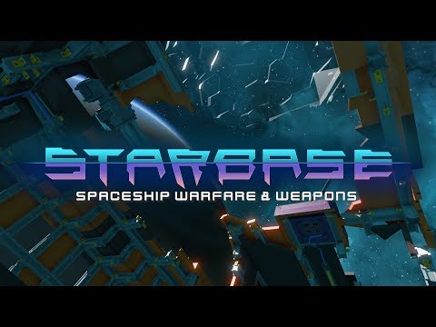Starbase  - Spaceship Warfare & Weapons