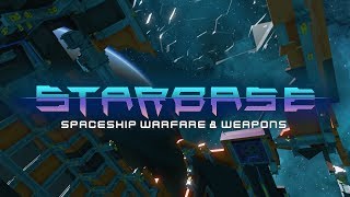 Starbase  - Spaceship Warfare & Weapons