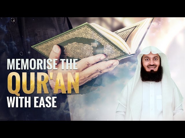 Memorise the Qur'an with ease! - Mufti Menk class=