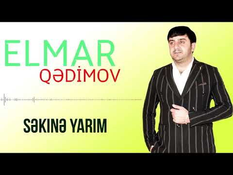 Elmar Qedimov Sekine Yarim 2022 Yeni