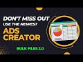 Big update in Bulk Files Creator - Create Multiple Ads Using Bulk Files 2.0
