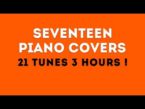 세븐틴 피아노 커버 모음 SEVENTEEN PIANO COVERS Vol 3 고음질 3시간 연속듣기 잠잘때 공부할때 듣기좋은 잔잔한 음악