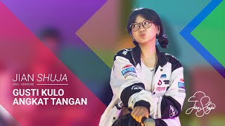 Jian Shuja - Gusti Kulo Angkat Tangan (Live Ska Reggae)