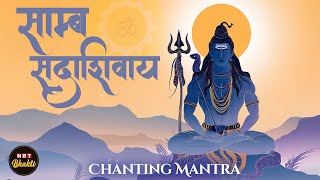 Om Samba Sadashivaya Namah | Powerful Shiva Mantra for Healing & Positivity | Lord Shiva Meditation