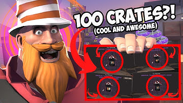 [TF2] I Unboxed 100 Summer Update Crates and It Was a Disaster (OMG (4 UNUSUALS (REAL)))