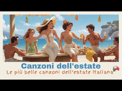 Le Più Belle Canzoni Dell Estate Italiana Best Italian Summer Songs Grandi Successi Hits