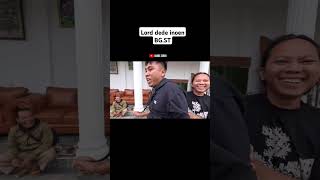 Sumpah lord dede inoen tega bgt sama gua