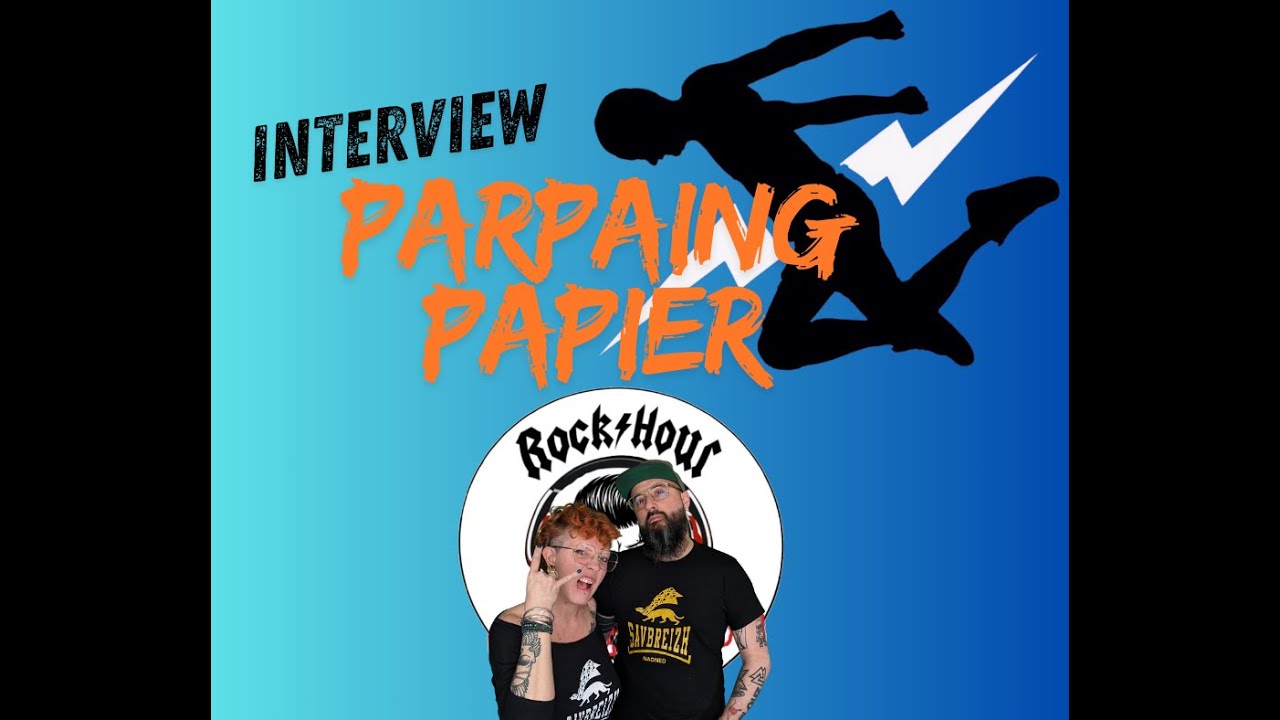 parpaing-papier-en-interview-avec-extrait-concert-youtube