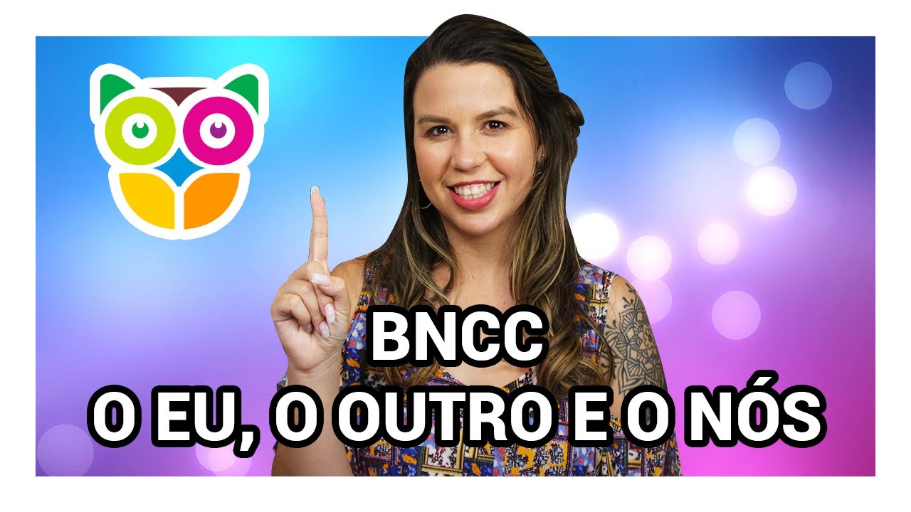 BNCC | O EU, O OUTRO E O NÓS