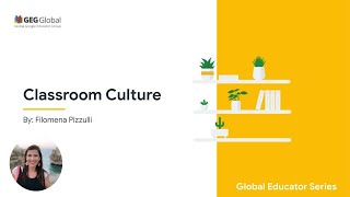 Global Educator Series - Building Classroom Culture in a Hybrid Setting