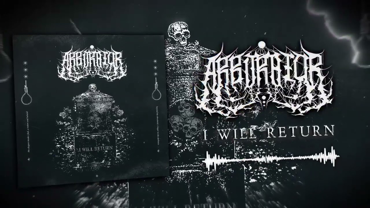 ARBITRATOR - I WILL RETURN [OFFICIAL STREAM VIDEO]