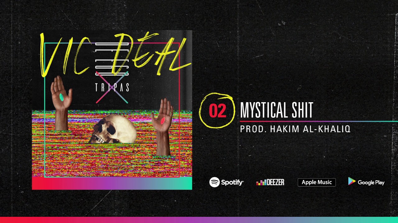 Vic Deal - Mystical Shit (Audio Oficial)
