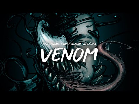 Trzy-Sześć x Kuba Klasiik Walczak - VENOM (prod. Johnny Beats)