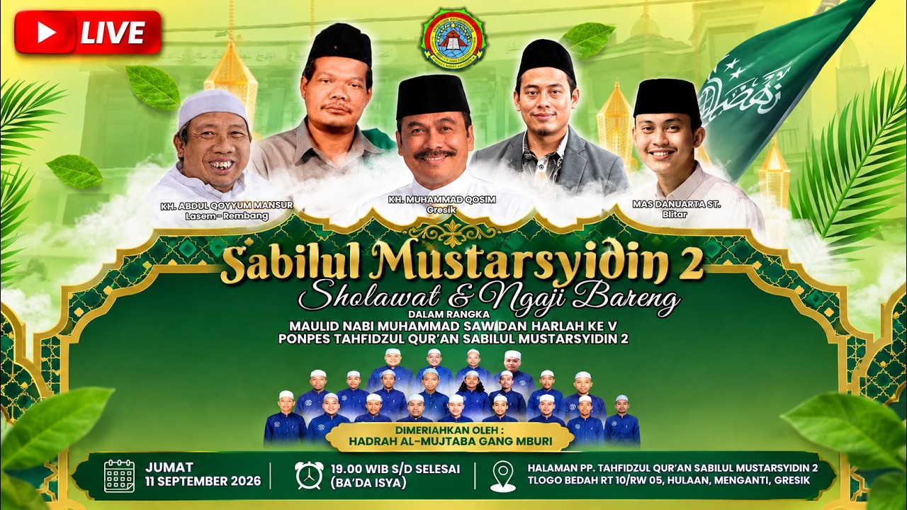 LIVE SABILUL MUSTARSYIDIN 2 SHOLAWAT & NGAJI BARENG | MAULID NABI MUHAMMAD SAW. & HARLAH KE V