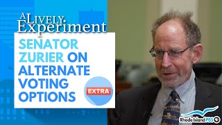 Senator Zurier on alternate voting options | A Lively Experiment 11/10/23