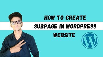 How to create Subpage in Wordpress?