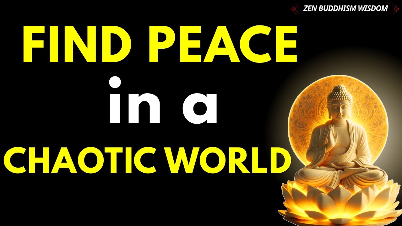 How to Find Peace in a Chaotic World | Wisdom from Buddhism - YouTube
