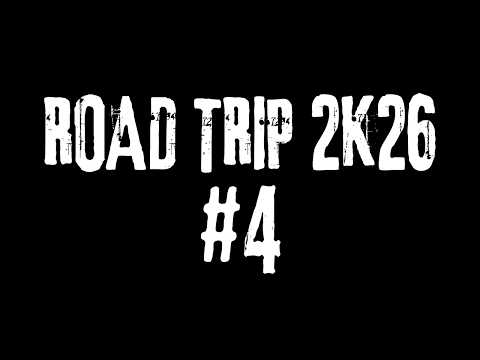 ROAD TRIP 2K26 #4