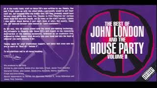 Best Of John London & The House Party (disc 1 volume 2 )