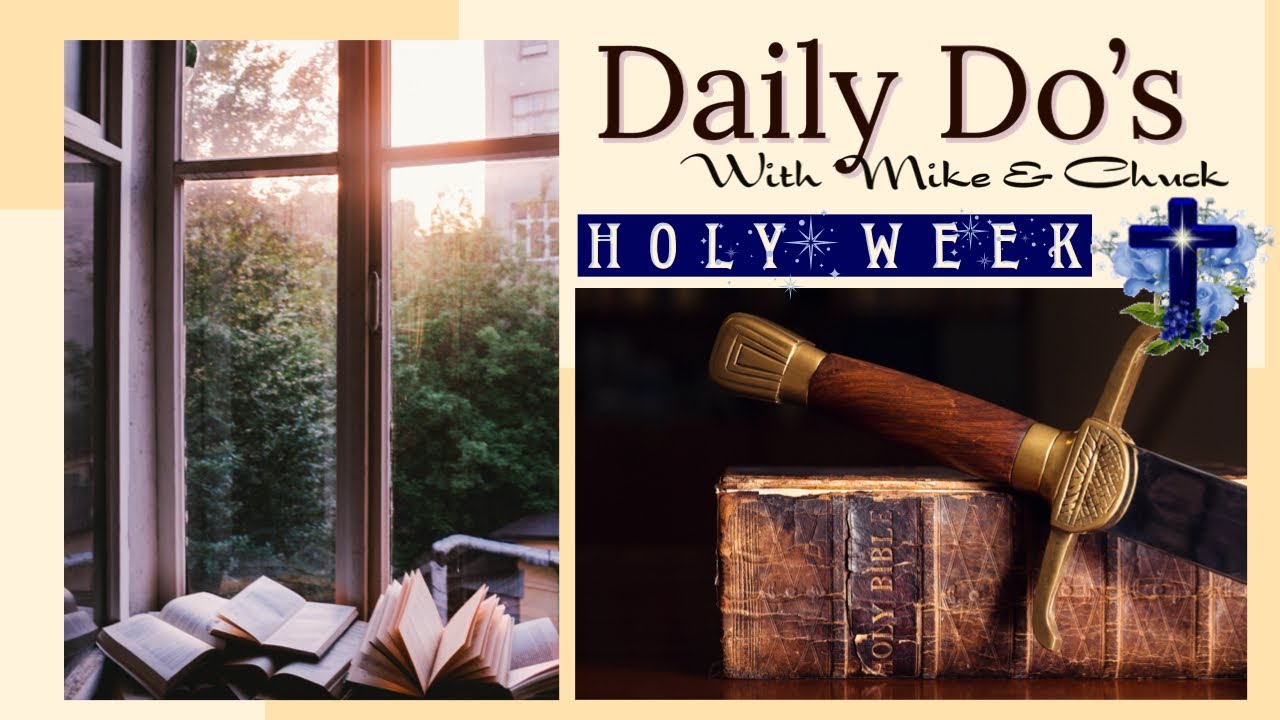 Daily Do s What Does Holy Week Mean To You YouTube Daily Do s What Does Holy Week Mean To You YouTube