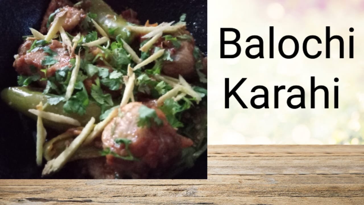 Authentic Balochi Karahi Recipe - Traditional Balochistan Chicken Karahi"