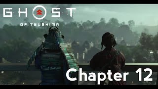 Ghost of Tsushima PS4 Pro (No Commentary Walkthrough/Gameplay) - Chapter 12