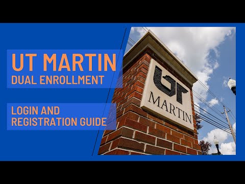 UT Martin Dual Enrollment Registration and Login Instructional Video