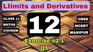 Q5 | Exercise 12.1| Chapter 12 | Limits and derivatives | Class 11 | Maths | Cohsem | ncert