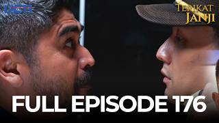 (FREE) FULL EPISODE 176 TERIKAT JANJI | DRAMA TERBAIK