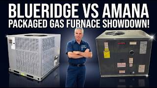 Amana APGM3 vs. Blueridge BRP7GE: Which Gas Pack Is Better Value