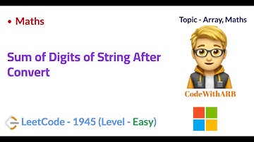 Sum of Digits of String After Convert (LeetCode 1945)  (Array, Maths)