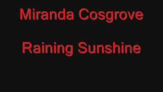 Miranda Cosgrove Raining Sunshine