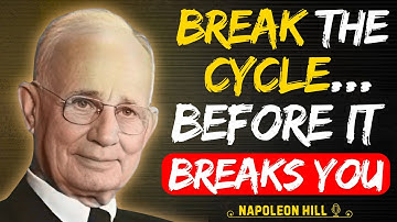 Force Yourself to Break the Pattern | Napoleon Hill