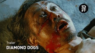 Diamond Dogs Trailer | SGIFF 2017