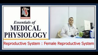 Essentials Of Medical Physiology :REPRODUCTIVE SYSTEM.female Reproductive organ screenshot 3