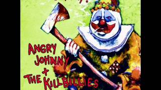 Video thumbnail of "Angry Johnny & The Killbillies - A Love More True"