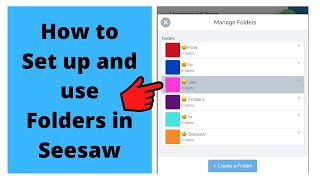 How to Set up and use Folders in Seesaw