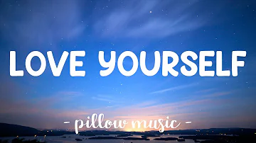 Love Yourself - Justin Bieber (Lyrics) 🎵