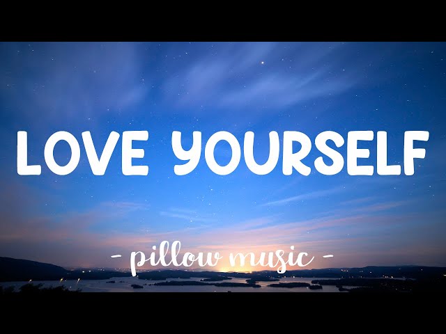 Love Yourself - Justin Bieber (Lyrics) 🎵 class=